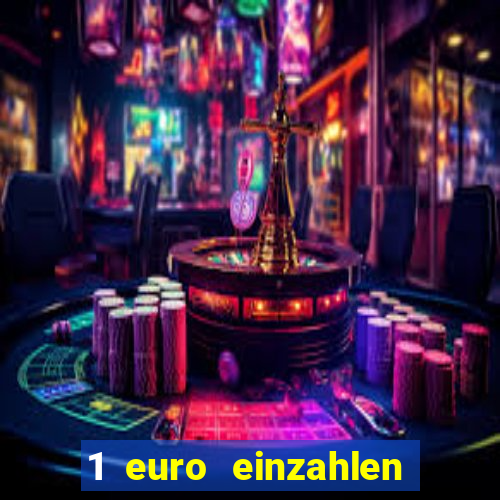 1 euro einzahlen casino 2021