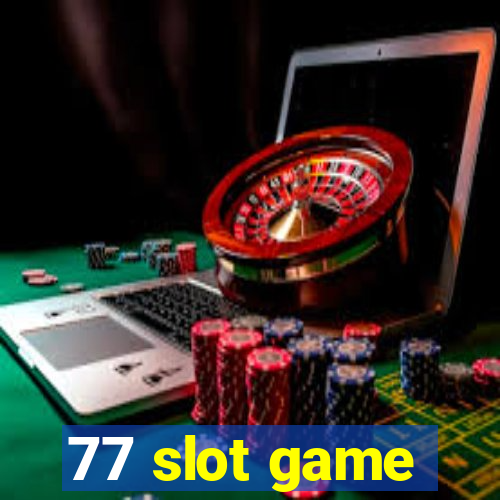 77 slot game