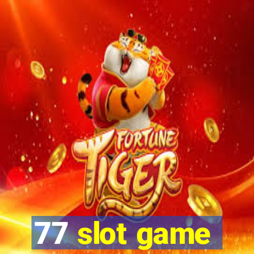 77 slot game