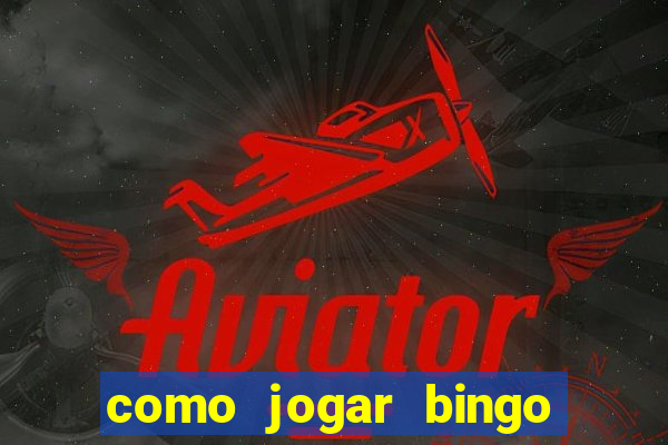 como jogar bingo online gratis