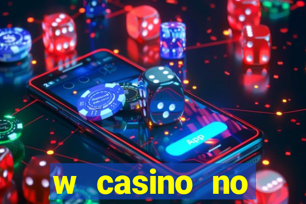 w casino no deposit bonus codes