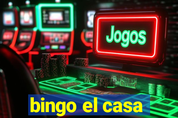 bingo el casa