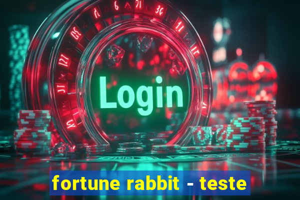 fortune rabbit - teste