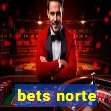 bets norte