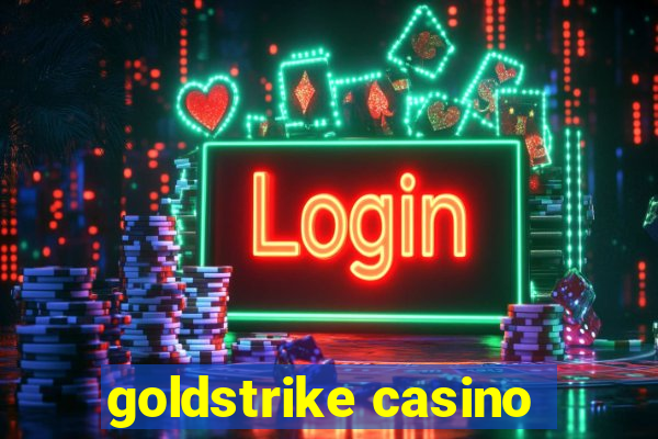 goldstrike casino