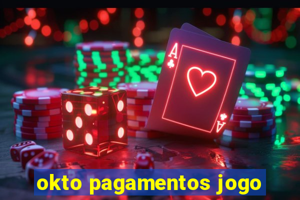 okto pagamentos jogo