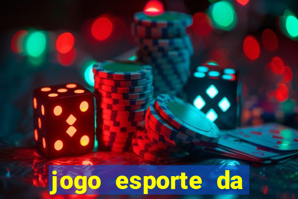 jogo esporte da sorte online