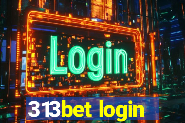 313bet login