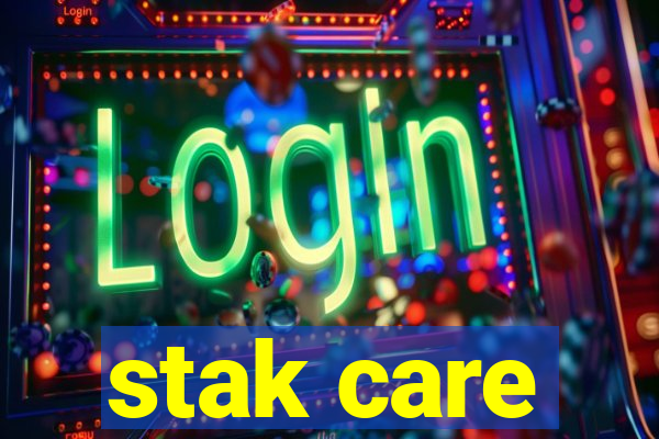 stak care