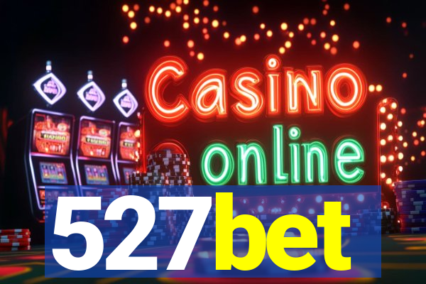 527bet