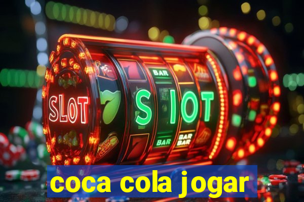 coca cola jogar