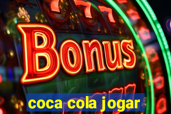 coca cola jogar