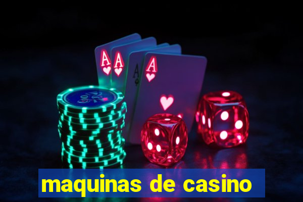 maquinas de casino