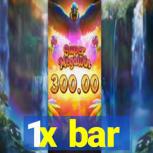 1x bar