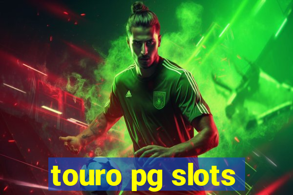 touro pg slots