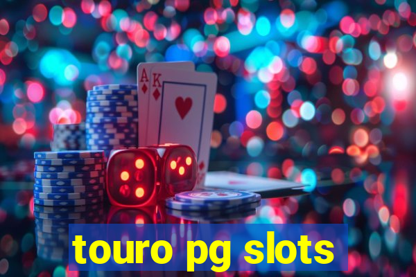 touro pg slots