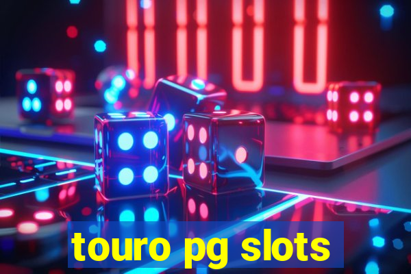 touro pg slots