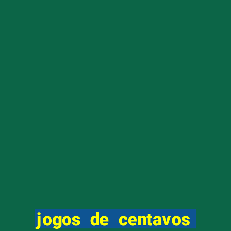 jogos de centavos na betano