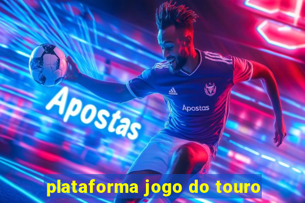 plataforma jogo do touro