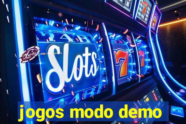 jogos modo demo