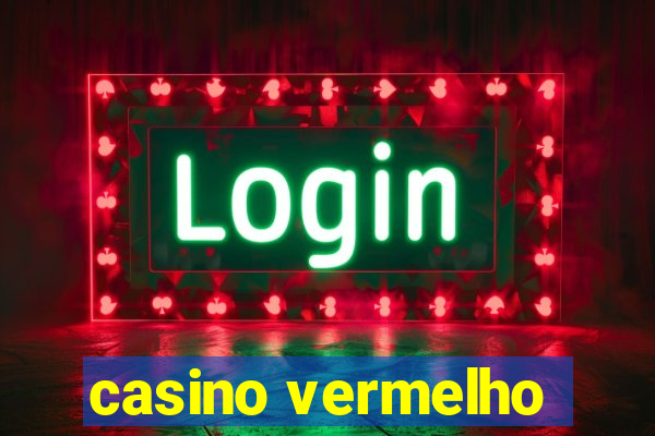 casino vermelho