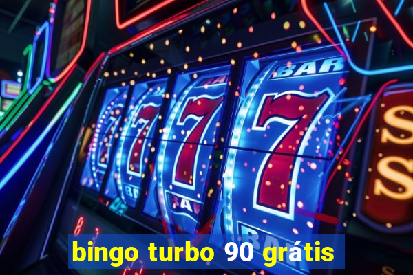 bingo turbo 90 grátis