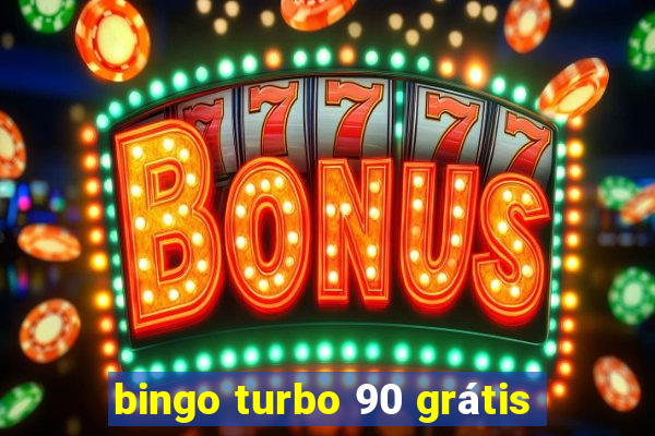 bingo turbo 90 grátis