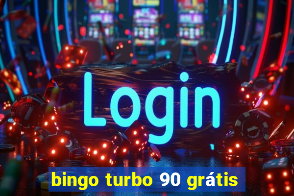 bingo turbo 90 grátis