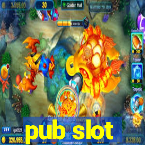 pub slot