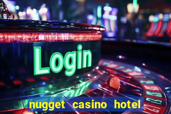 nugget casino hotel sparks nv