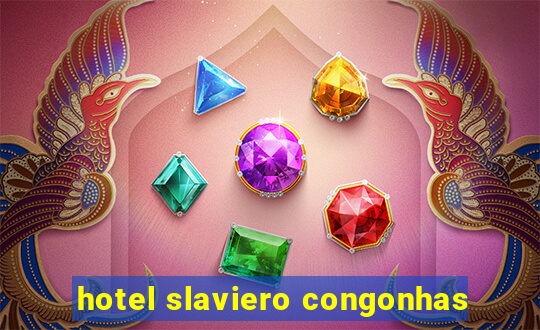 hotel slaviero congonhas