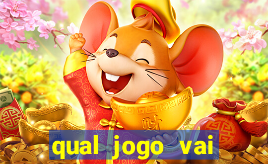 qual jogo vai passa hoje na globo