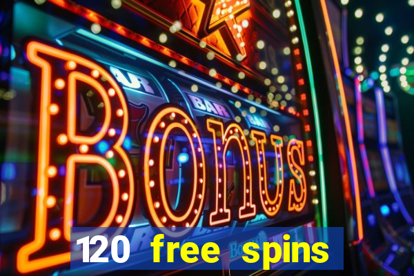 120 free spins online casino real money