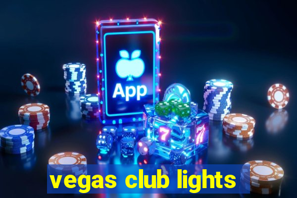 vegas club lights