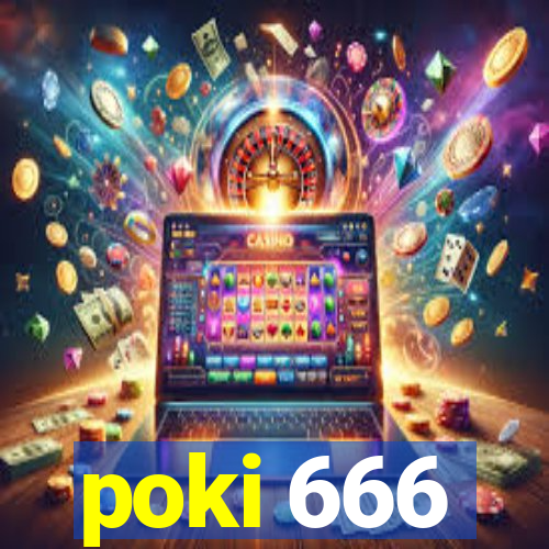 poki 666