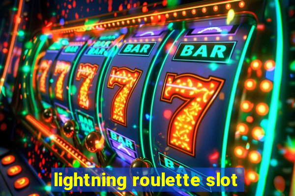 lightning roulette slot