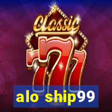 alo ship99