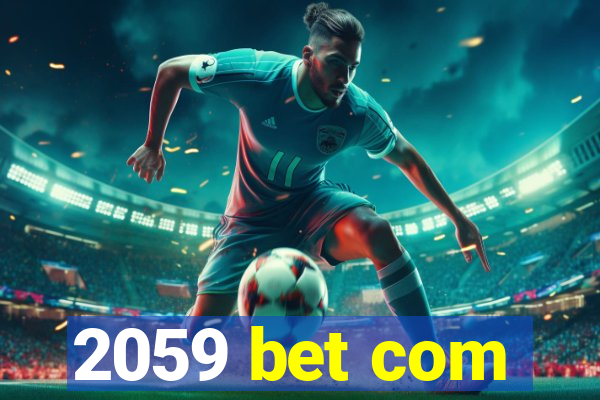 2059 bet com