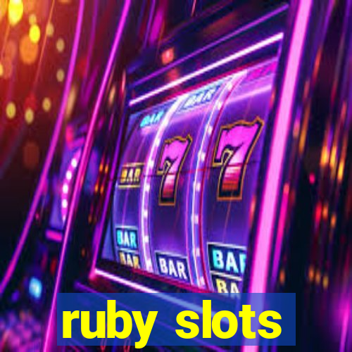 ruby slots