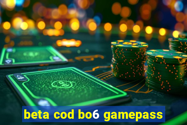 beta cod bo6 gamepass