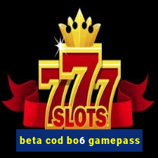 beta cod bo6 gamepass