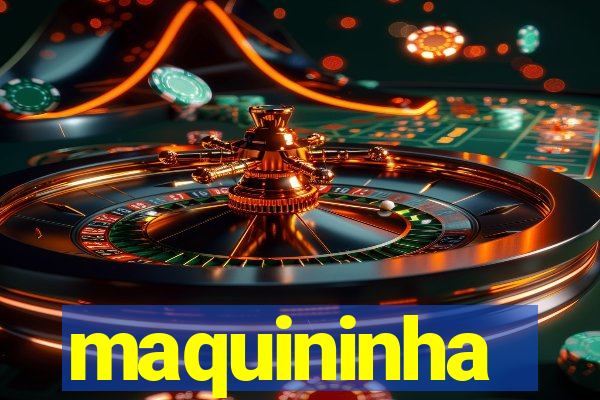 maquininha