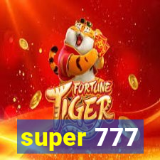 super 777