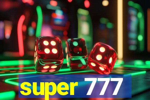 super 777