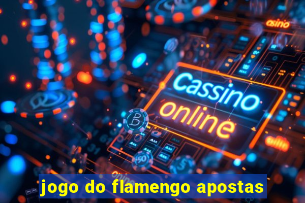 jogo do flamengo apostas