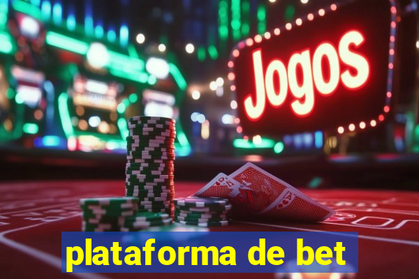 plataforma de bet