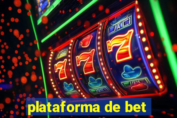 plataforma de bet