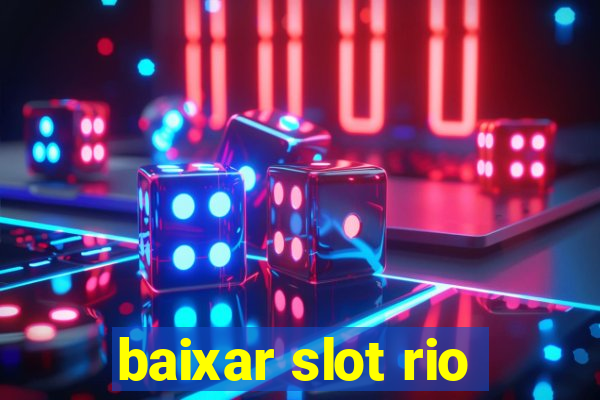 baixar slot rio