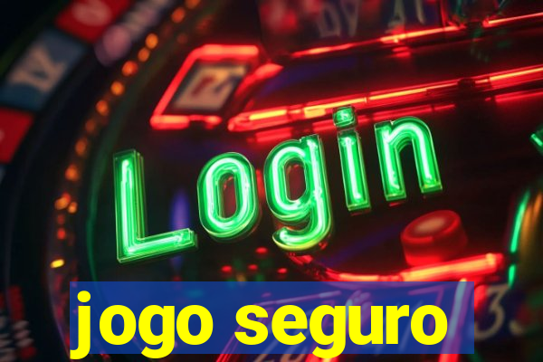 jogo seguro