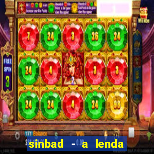 sinbad - a lenda dos sete mares filme completo dublado